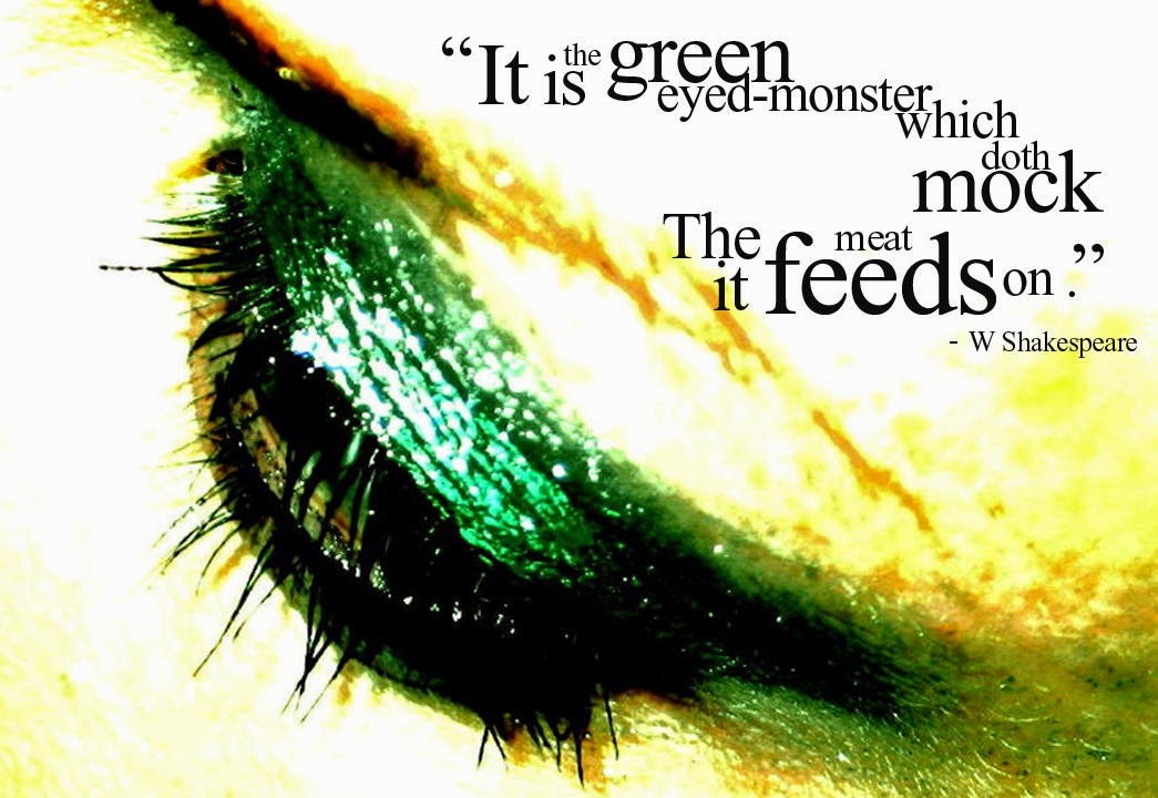 green eyed monster